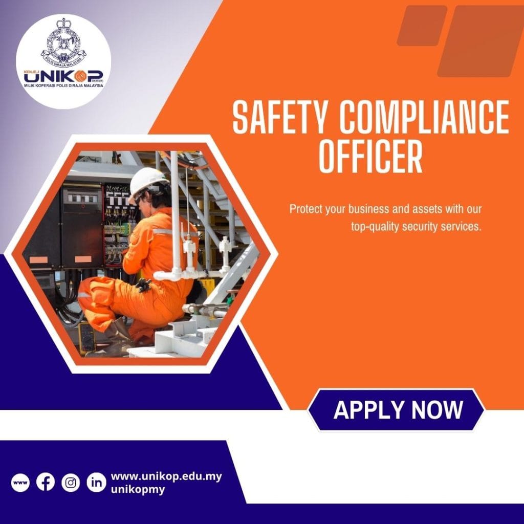 SAFETY COMPLIANCE OFFICER – UNIKOP